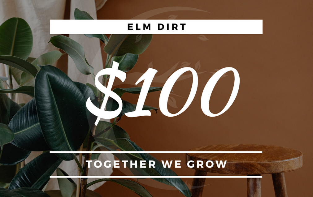 Elm Dirt Gift Card